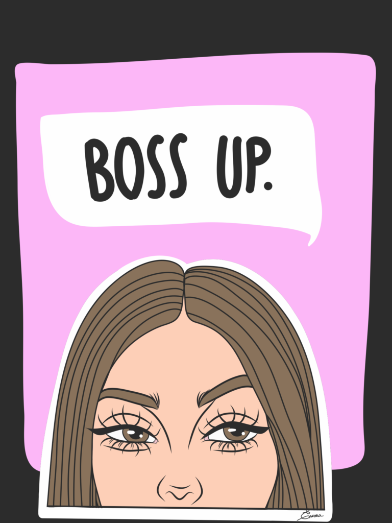 "Boss up" Project Image